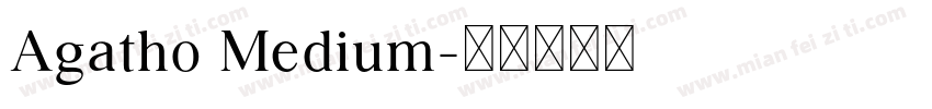 Agatho Medium字体转换